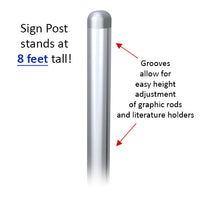 Hemmed Graphic POSTO-STAND is 8 Feet tall and is adjustable 