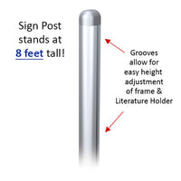 22x28 Snap Frame POSTO-STAND is 8 Feet tall and is adjustable 